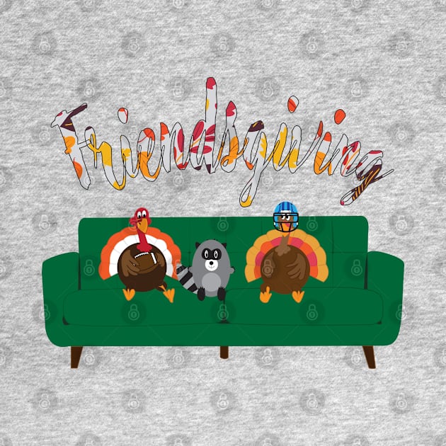 Friendsgiving Turkey and Racoon friends by Statewear